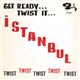 The Twisters - Istanbul / Twist Time